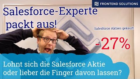 Salesforce Aktie aus Sicht eines Salesforce-Experten - Lohnt sich der Einstieg 2021?